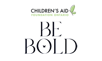 Children's Aid Foundation Ontario - Be Bold